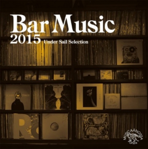 Bar Music 2015 Compilation Album