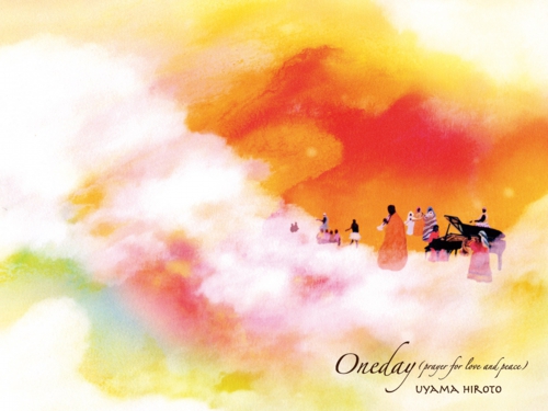 OneDay (Prayer For Love And Peace) / Uyama Hiroto